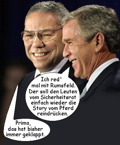 George Bush und Collin Powell schmieden weiter Kriegspläne.